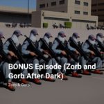 Zorb & Gorb