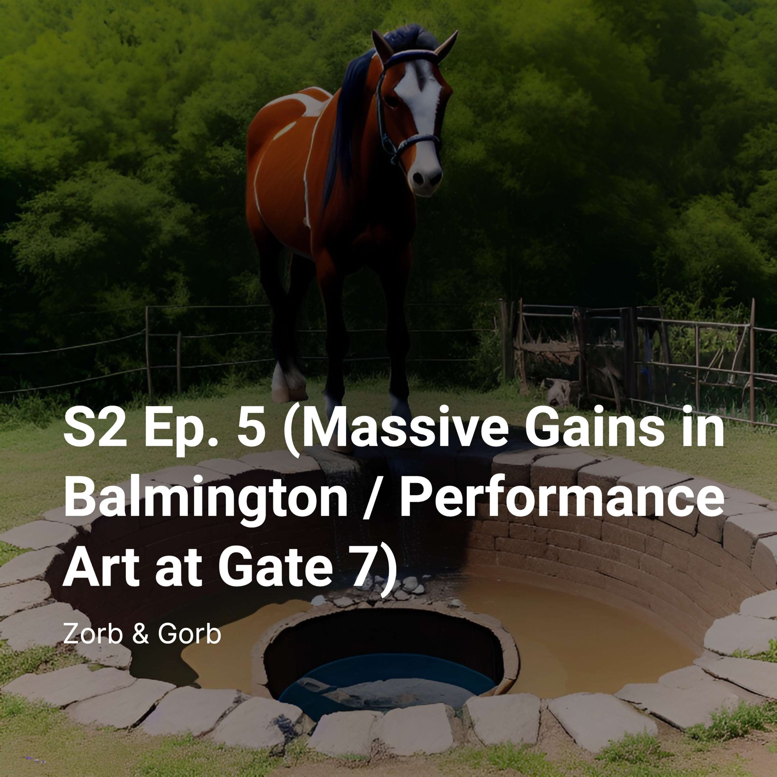 S2 Ep. “Probably 5” (Massive Gains in Balmington/Performance Art at Gate 7)