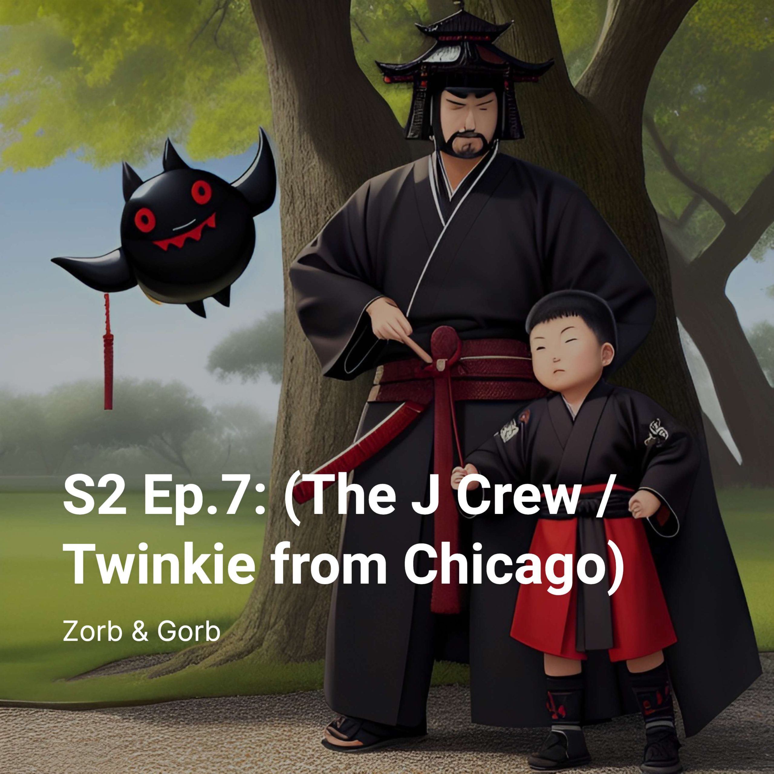S2 Ep.7: (The J Crew/Twinkie from Chicago)